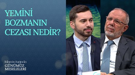 Yemini bozmanın cezası nedir? | İslam'ın Işığında Günümüz Meseleleri