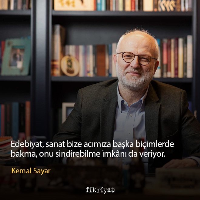 Kemal Sayar’dan alıntılar
