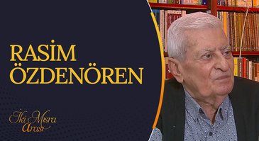 Rasim Özdenören'in Hayatı I İki Mısra Arası