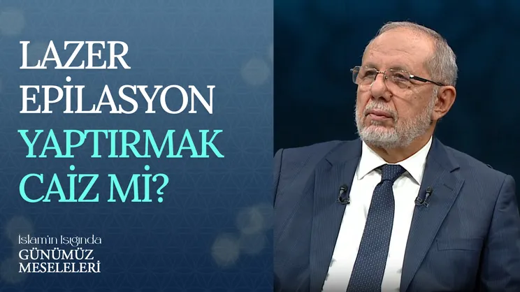 Lazer Epilasyon Yaptırmak Caiz Mi?