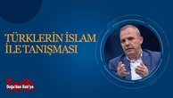 Türklerin İslam İle Tanışması I Doğudan Batıya Tarih
