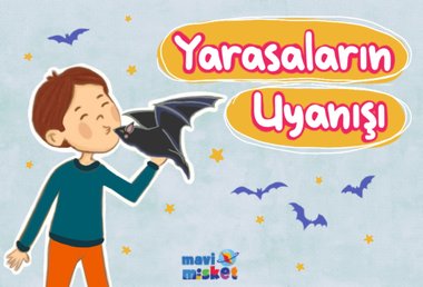 YARASALARIN UYANIŞI