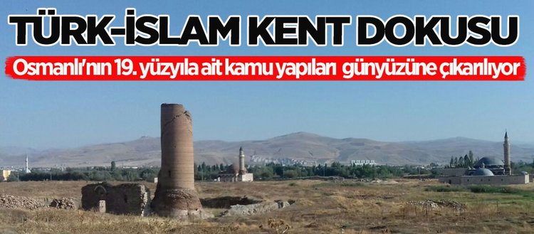 Osmanlı’nın Türk-İslam kent dokusu ortaya çıkarılacak