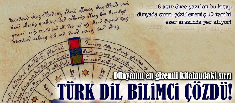 Dünyanın en gizemli kitabındaki sırrı Türk dil bilimci çözdü