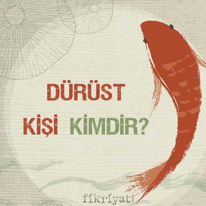 DÜRÜST KİŞİ KİMDİR?
