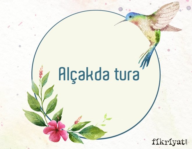 Alçakda tura