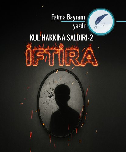 Kul Hakkına Saldırı - 2: İftira