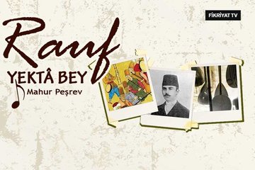 Rauf Yekta Bey - Mahur Peşrev