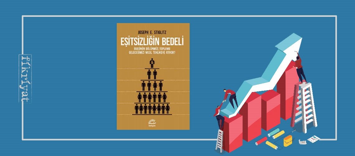 Eşitsizliğin Bedeli - Joseph E. Stiglitz