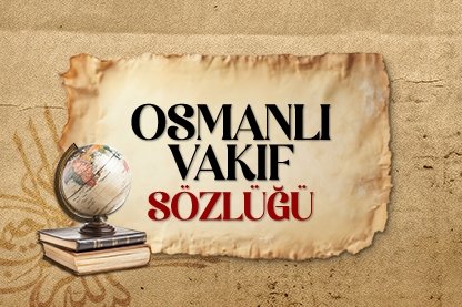 Osmanlı vakıf sözlüğü