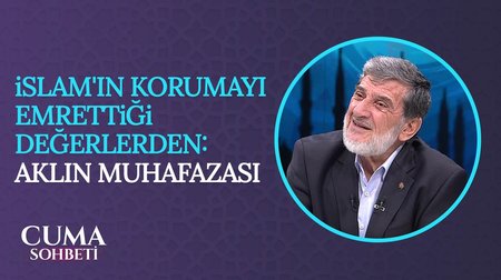 İslam'ın Akla Verdiği Önem | Cuma Sohbeti