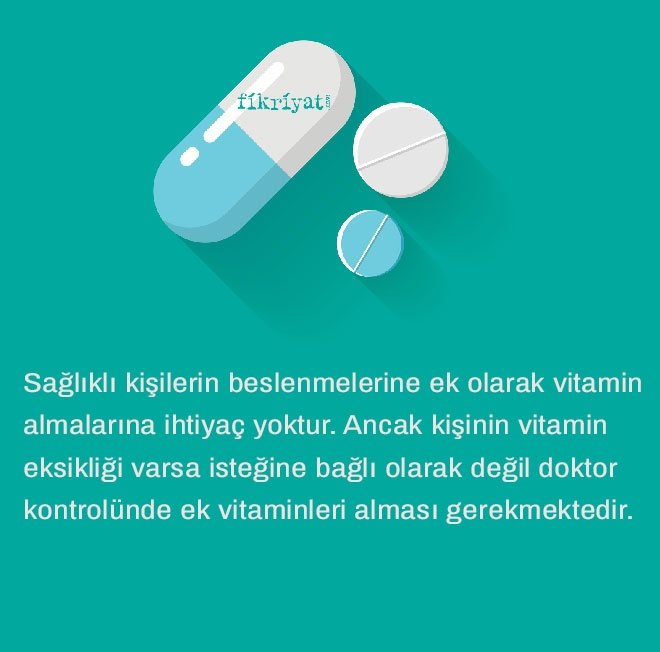 HER ZAMAN EK VİTAMİNE İHTİYAÇ VAR MI?