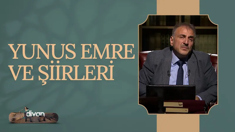 Yunus Emre ve Şiirleri I Divan