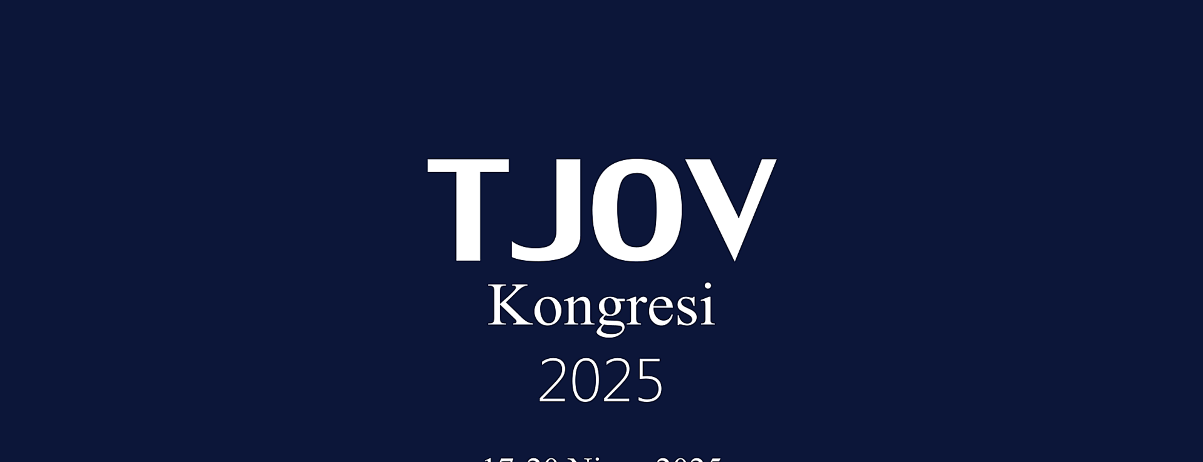 Türk Jinekoloji ve Obstetri Vakfı’nın TJOV 2025 Kongresi İstanbul’da yapıldı
