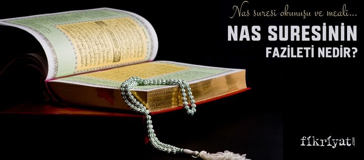 nas suresinin fazileti nedir nas