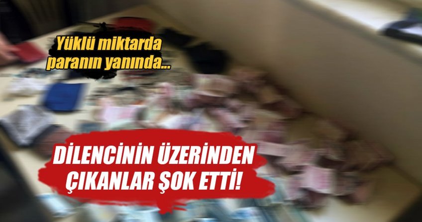 Dilencinin üzerinden 14 bin TL çıktı