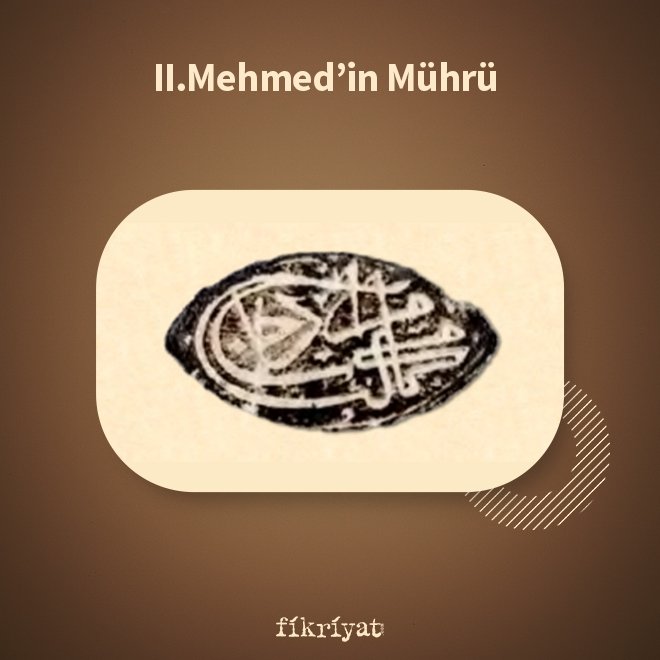 II. Mehmed’in mührü