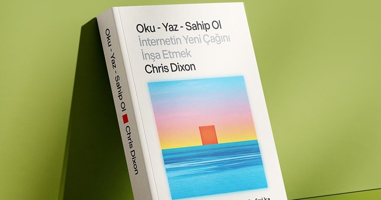Paribu Reads’in yeni kitab�� Oku - Yaz - Sahip Ol: İnternetin Yeni Çağını İnşa Etmek raflarda yerini aldı