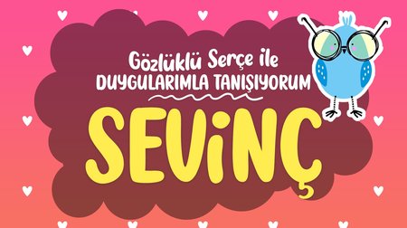 Duygularımla Tanışıyorum: Sevinç