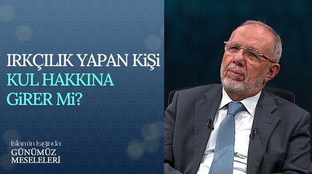 Irkçılık yapan kişi kul hakkına girer mi?