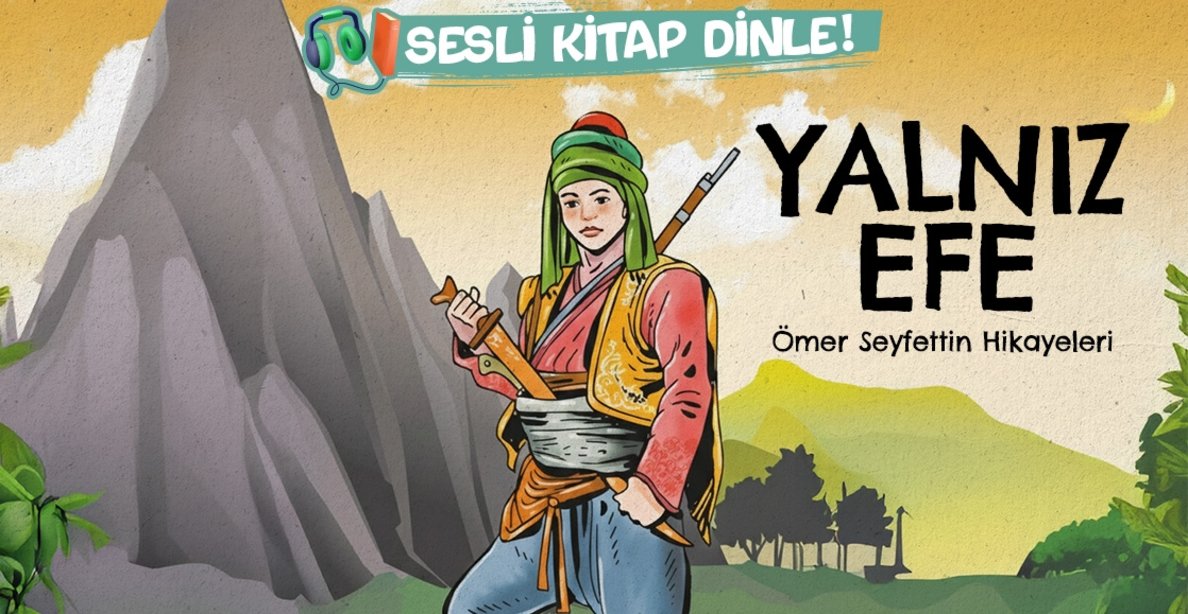 Yalnız Efe - Sesli Kitap Dinle!