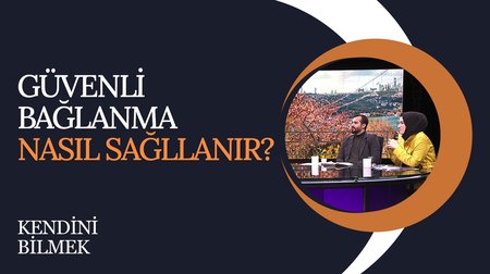 Bağlanma Kuramına Göre Bağlanma Stilleri | Kendini Bilmek