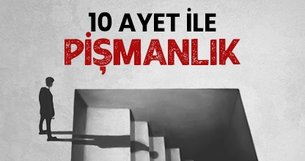 10 ayet ile pişmanlık