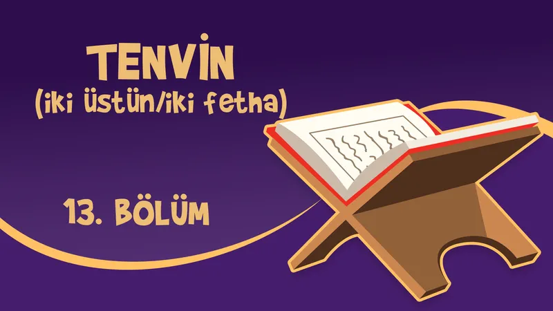 Kur’an Öğreniyorum - 13. Bölüm