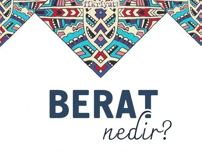 BERAT NEDİR?