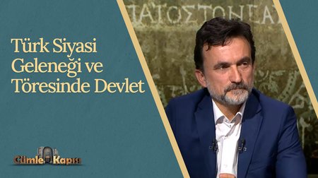 Türk Siyasi Geleneği ve Töresinde Devlet I Cümle Kapısı