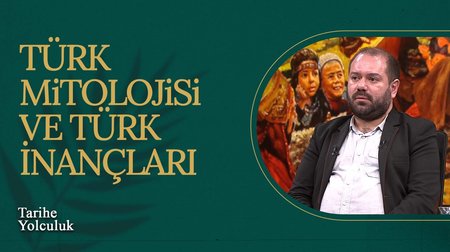 Türk Mitolojisi ve Eski Türk İnançları | Tarihe Yolculuk