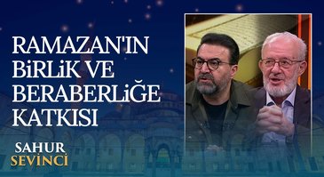 Ramazan Ayının Manevi İklimi | Sahur Sevinci 11.03.2024