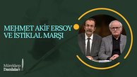 Mehmet Akif Ersoy ve İstiklal Marşı I Mürekkep Damlaları