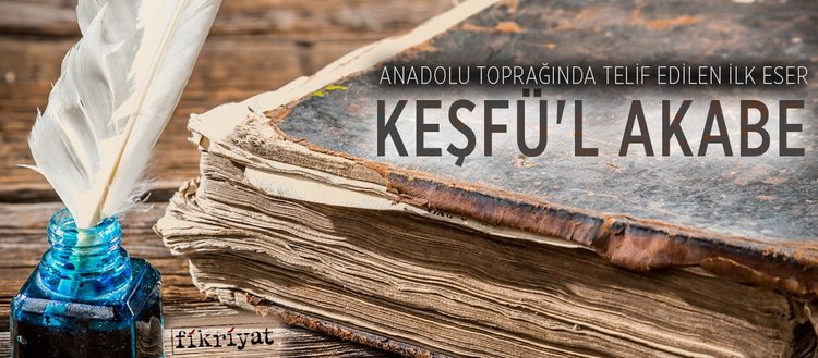 anadolu da telif edilen ilk eser kesfu
