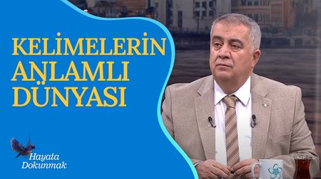 Kelimeleri Değerli Kılan Unsur Nedir? | Hayata Dokunmak
