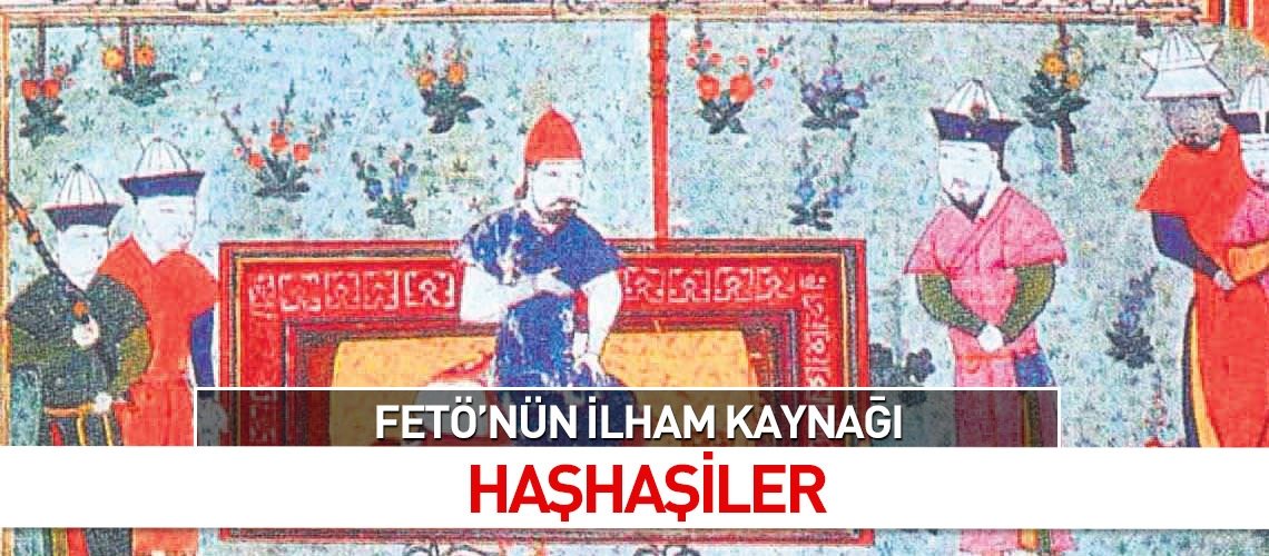 Feto Nun Ilham Kaynagi Hashasiler Fikriyat Gazetesi