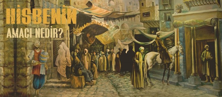 Hisbe Nedir Hisbe Teskilatinin Gorevleri Nelerdir Hisbenin Amaci Nedir Fikriyat Gazetesi