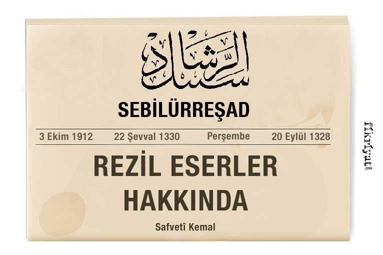 REZİL ESERLER HAKKINDA -SAFVETÎ KEMAL
