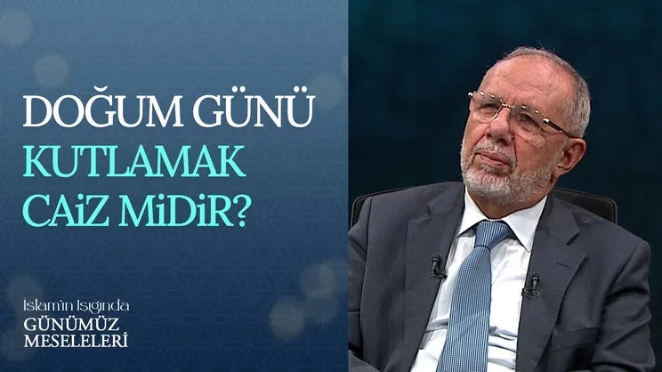 Doğum günü kutlamak caiz midir?