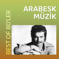 80'ler Arabesk Müzik | Best of 80'ler 