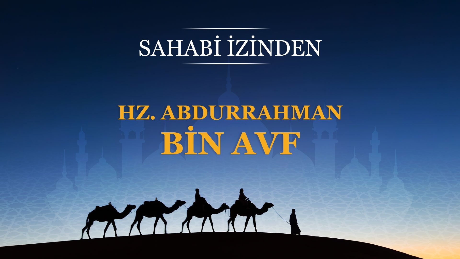 Hz. Abdurrahman bin Avf Turkuvapp