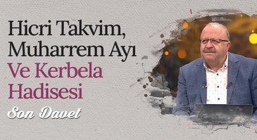 Muharrem Ayı ve Kerbela Hadisesi | Son Davet