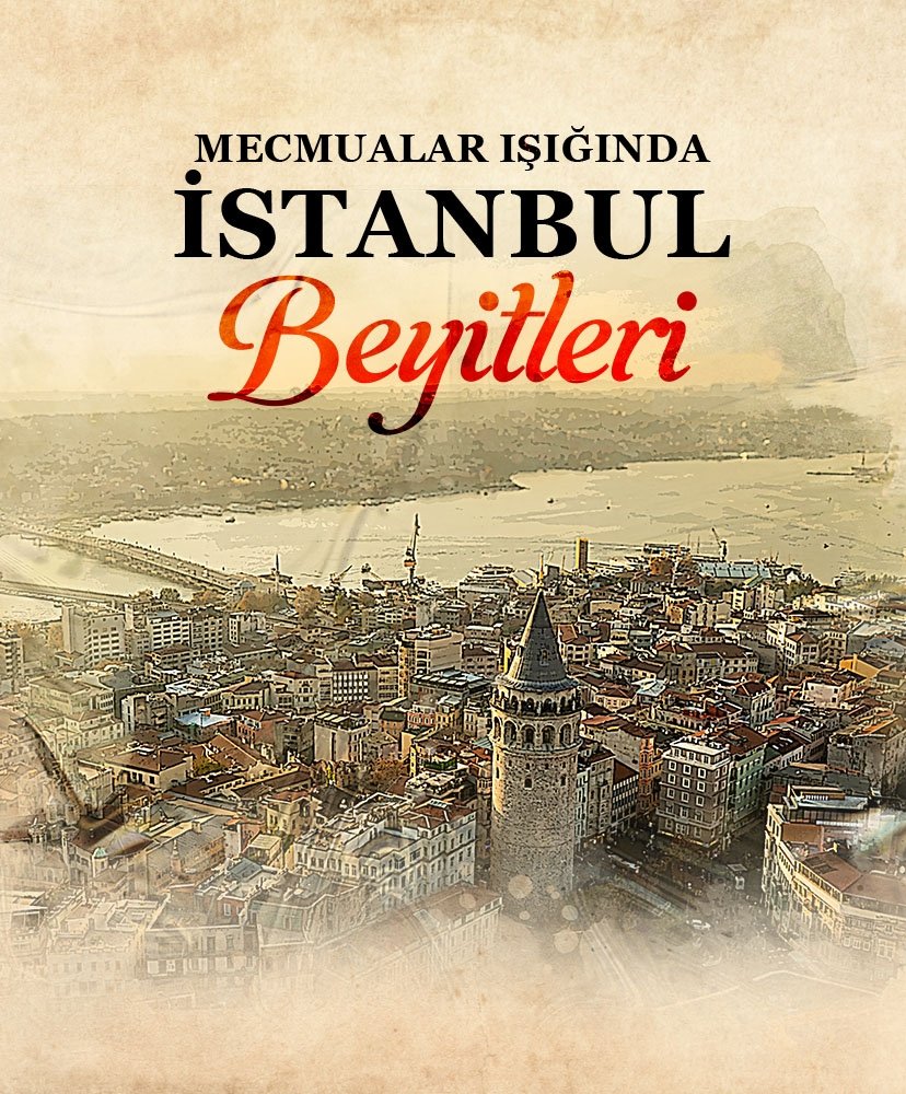 Mecmualar ışığında İstanbul beyitleri