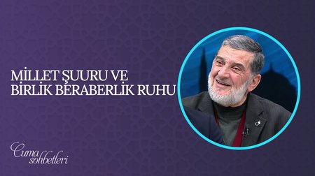 Millet Şuuru ve Birlik Beraberlik Ruhu | Cuma Sohbeti 