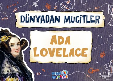 Dünyadan Mucitler: Ada Lovelace