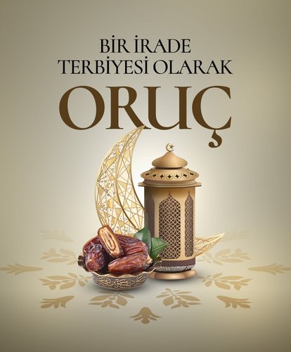 Bir irade terbiyesi olarak oruç
