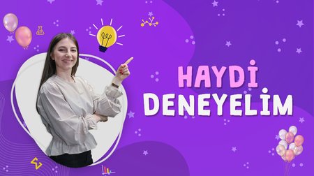 Haydi Deneyelim