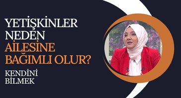 Evlilikte Ailesine Aşırı Bağımlı Eşler I Kendini Bilmek