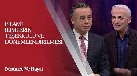 İslami İlimlerin Teşekkülü ve Dönemlendirilmesi | Düşünce ve Hayat