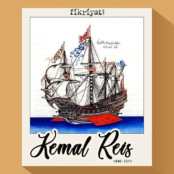 KEMAL REİS 1440-1511